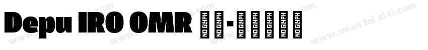 Depu IRO OMR 下载字体转换